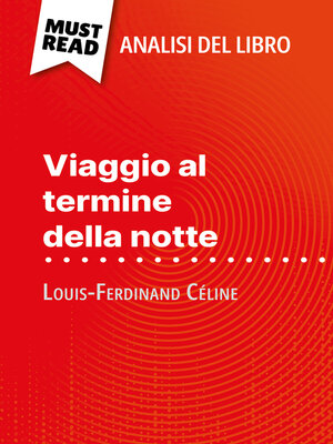 cover image of Viaggio al termine della notte di Louis-Ferdinand Céline (Analisi del libro)